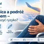Zakrzepica a podróż samolotem – profilaktyka podczas długiej podróży